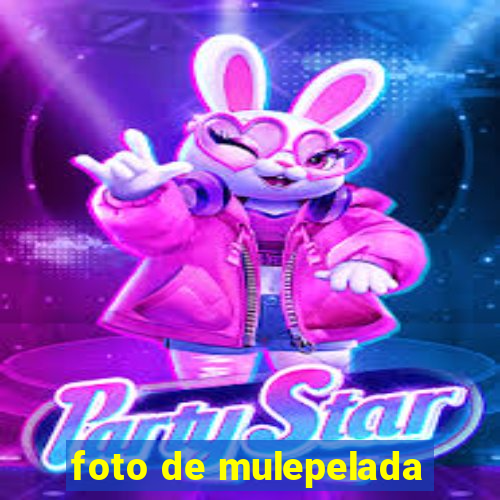 foto de mulepelada